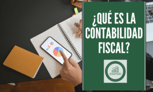 Aprende sobre la contabilidad fiscal